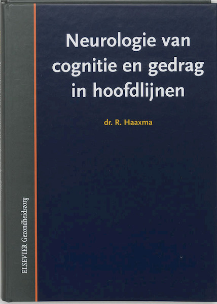Neurologie van cognitie en gedrag in hoofdlijnen - R. Haaxma (ISBN 9789035227965)