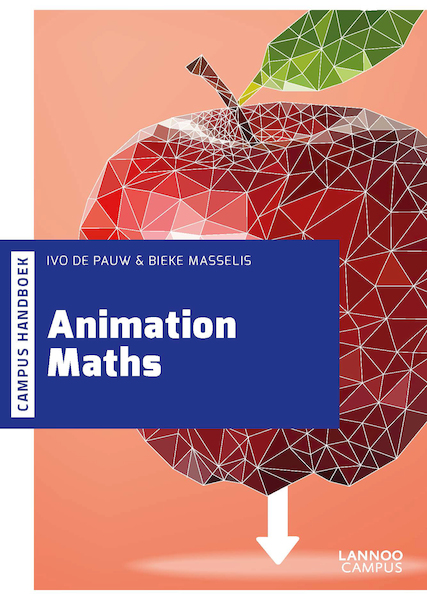 Animation maths - Ivo De Pauw, Bieke Masselis (ISBN 9789401438674)