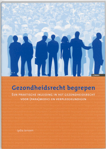Gezondheidsrecht begrepen - L. Janssen, Leo Janssen (ISBN 9789059310780)