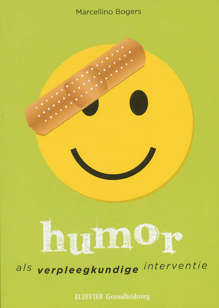 Humor als verpleegkundige interventie - Marcellino Bogers (ISBN 9789035231269)
