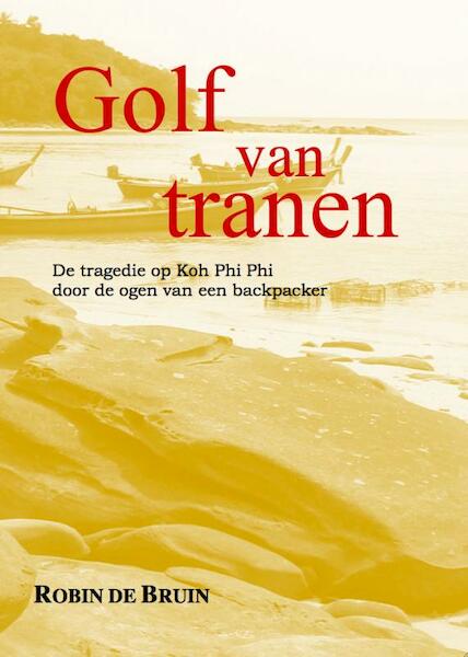 Golf van tranen - Robin de Bruin (ISBN 9789077557877)