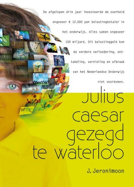 Julius Caeser gezegd te Waterloo - Jesse Jeronimoon (ISBN 9789491361319)