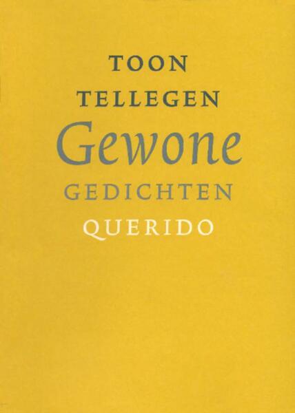 Gewone gedichten - Toon Tellegen (ISBN 9789021449272)