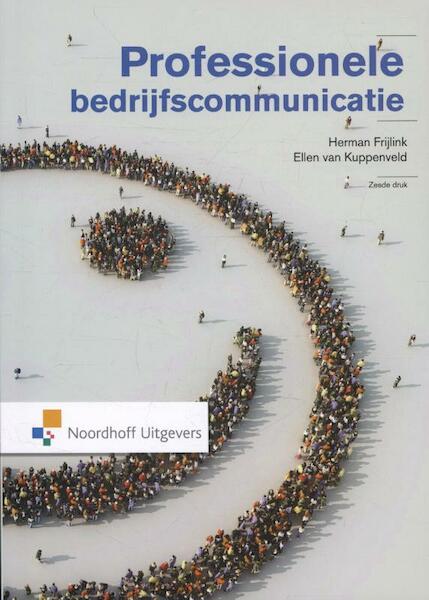 Professionele bedrijfscommunicatie - Herman Frijlink, Ellen van Kuppenveld, Henk van Ommen (ISBN 9789001730031)