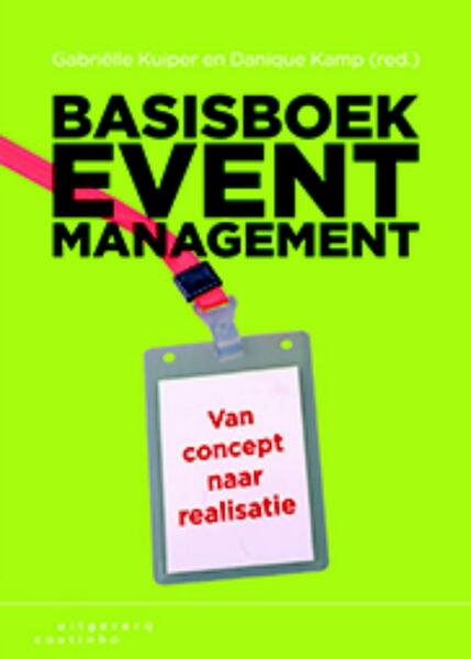 Basisboek eventmanagement - Gabriëlle Kuiper, Danique Kamp (ISBN 9789046963159)