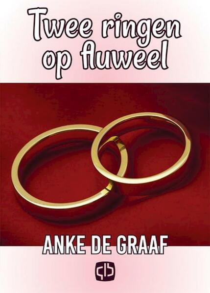 Twee ringen op fluweel - Anke de Graaf (ISBN 9789036430890)