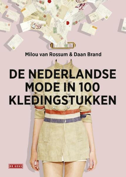 Nederland in 100 kledingstukken - Milou van Rossum, Daan Brand (ISBN 9789044536300)