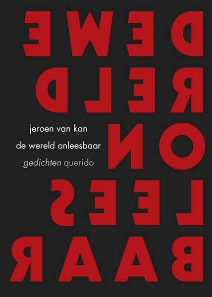 De wereld onleesbaar - Jeroen van Kan (ISBN 9789021402130)