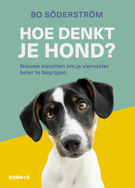 Hoe denkt je hond? - Bo Söderstrom (ISBN 9789021569079)