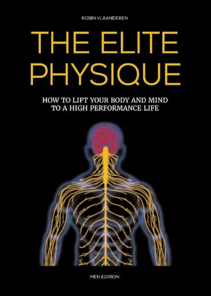 The Elite Physique Men Edition - Robin Vlaanderen (ISBN 9789082995657)