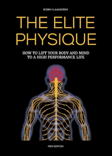 The Elite Physique Men Edition - Robin Vlaanderen (ISBN 9789082995619)