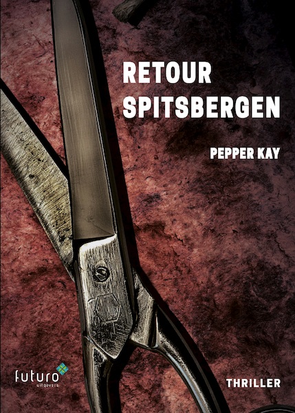 Retour Spitsbergen - Pepper Kay (ISBN 9789492939333)