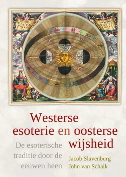 Westerse esoterie en oosterse wijsheid - Jacob Slavenburg, J. van Schaik, John van Schaik (ISBN 9789020203974)
