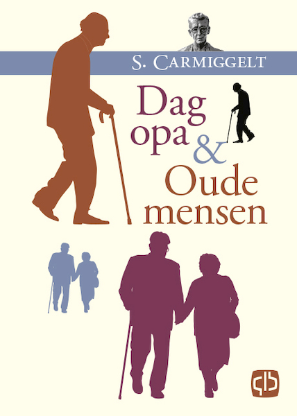 Dag opa & Oude mensen - Simon Carmiggelt (ISBN 9789036437684)