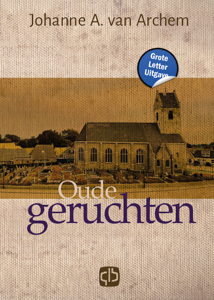 Oude geruchten - Johanne A. van Archem (ISBN 9789036439435)
