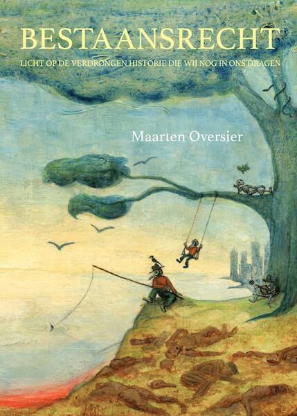 Bestaansrecht - Maarten Oversier (ISBN 9789493280526)