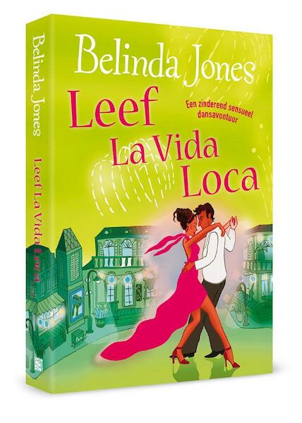 Leef La Vida Loca - Belinda Jones (ISBN 9789077462683)
