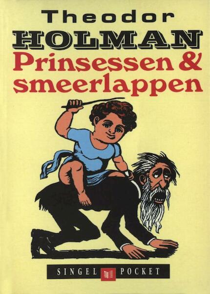 Prinsessen en smeerlappen - Theodor Holman (ISBN 9789038896977)