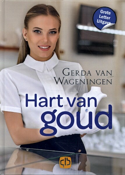 Hart van goud - Gerda van Wageningen (ISBN 9789036439077)