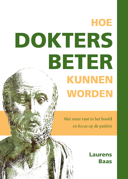 Hoe dokters beter kunnen worden - Laurens Baas (ISBN 9789493171657)