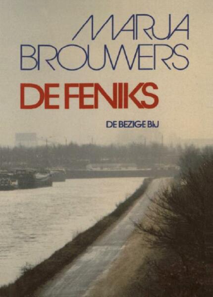 De Feniks - Marja Brouwers (ISBN 9789023473411)