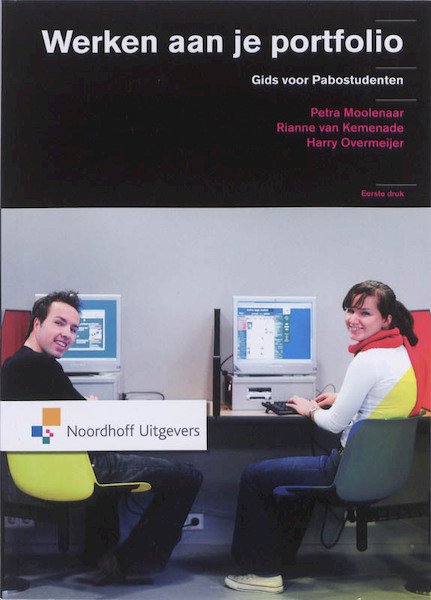 Werken aan je portfolio - Petra Moolenaar, Rianne de Kemenade, Harry Overmeijer (ISBN 9789001785055)