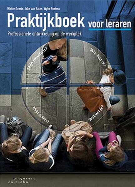 Praktijkboek voor leraren - Walter Geerts, Joke van Balen, Wybe Postma (ISBN 9789046961643)