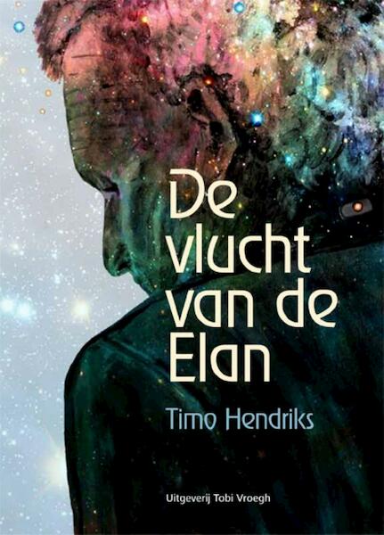 De vlucht van de Elan - Timo Hendriks (ISBN 9789078761594)