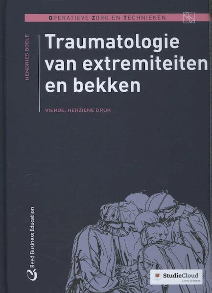 Traumatologie van extremiteiten en bekken - Hendries Boele (ISBN 9789035237407)