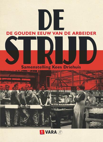 De strijd - Kees Driehuis (ISBN 9789029539319)