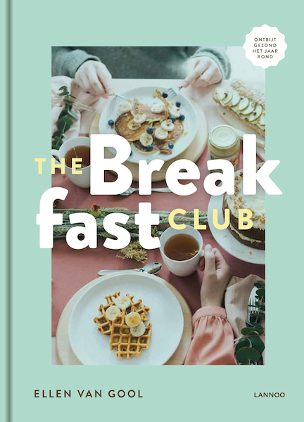 The Breakfast Club - Ellen Van Gool (ISBN 9789401454650)