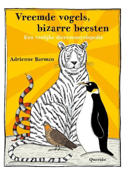Vreemde vogels, bizarre beesten - Adrienne Barman (ISBN 9789045117164)