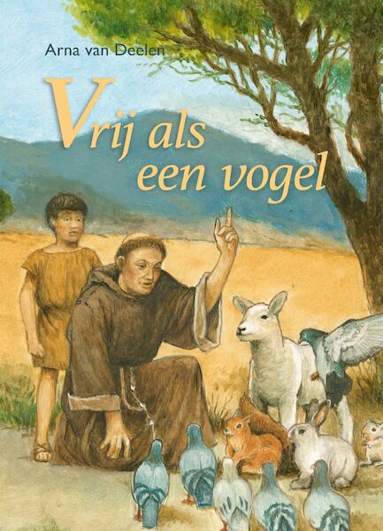 Vrij als een vogel - Arna van Deelen (ISBN 9789402901931)