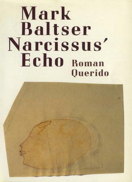 Narcissus' echo - Mark Baltser (ISBN 9789021447810)