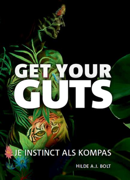 Get your guts - Hilde Bolt (ISBN 9789079624218)