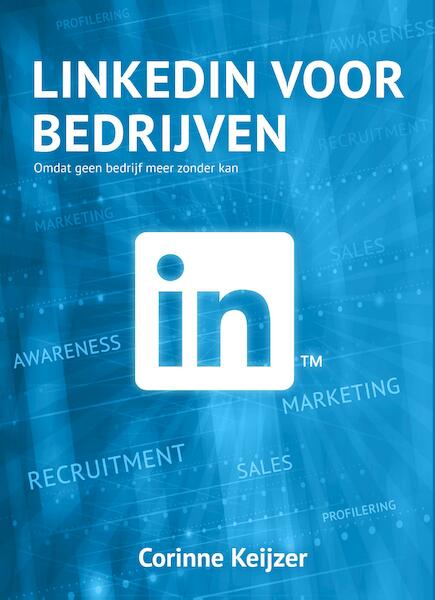 LinkedIn voor Bedrijven - Corinne Keijzer (ISBN 9789082190328)