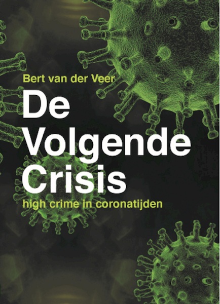 De Volgende Crisis - Bert van der Veer (ISBN 9789082873863)