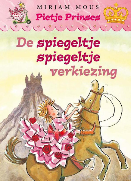 De spiegeltje spiegeltje verkiezing - Mirjam Mous (ISBN 9789000318179)