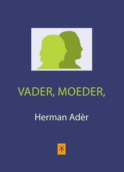 Vader, moeder - Herman Ader (ISBN 9789079418268)