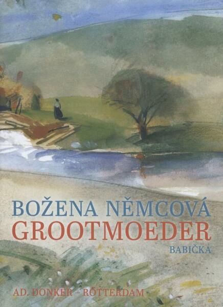 Grootmoeder - Bozena Nemcová (ISBN 9789061006947)