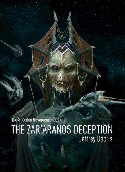 The Zar'aranos deception - Jeffrey Debris (ISBN 9789491300578)