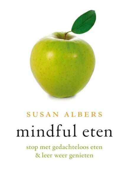 Mindful eten - Susan Albers (ISBN 9789025902377)