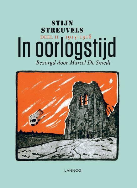 In oorlogstijd deel II - Stijn Streuvels, Marcel De Smedt (Red.) (ISBN 9789401445474)