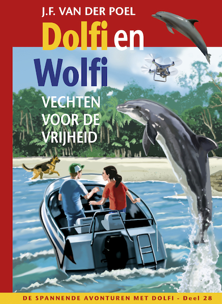 Dolfi en Wolfi vechten voor de vrijheid - J.F. van der Poel (ISBN 9789026623981)
