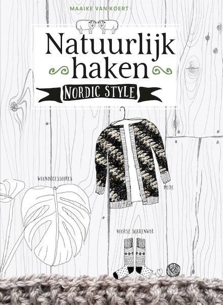 Natuurlijk haken - Maaike van Koert (ISBN 9789043919685)