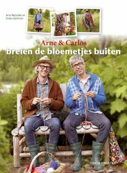 Arne en Carlos breien de bloemetjes buiten - Arne & Carlos (ISBN 9789043915656)