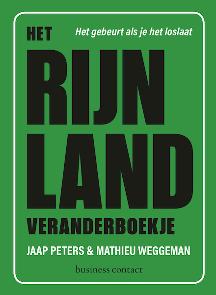 Het Rijnland veranderboekje - Jaap Peters, Mathieu Weggeman (ISBN 9789047010326)