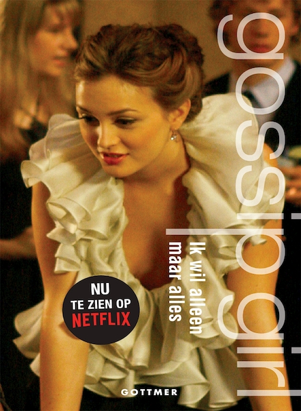 Gossip Girl - Ik wil alleen maar alles (boek 3) - Cecily von Ziegesar (ISBN 9789025774936)