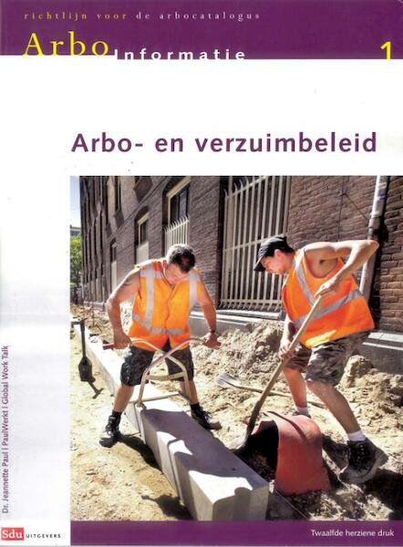 Arbo- en verzuimbeleid - Jeannette Paul (ISBN 9789012573450)