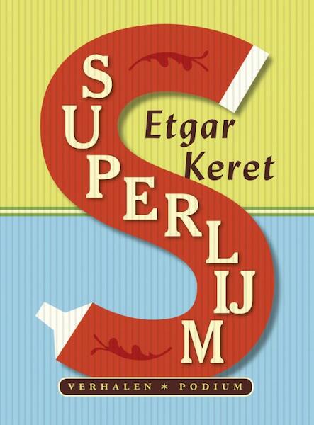 Superlijm - Etgar Keret (ISBN 9789057595806)